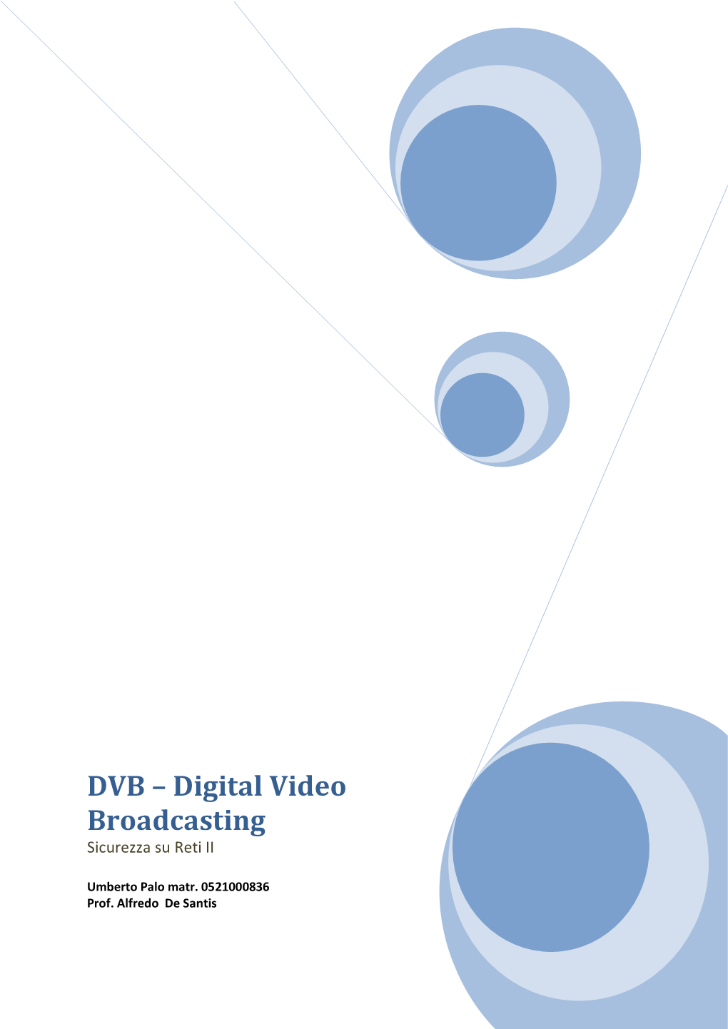 DVB – Digital Video Broadcasting Sicurezza Su Reti II