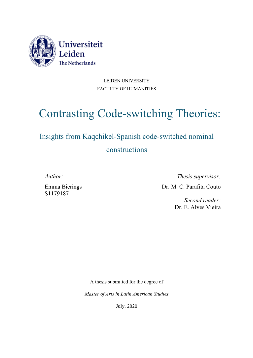 Master Thesis Is on the Way Kaqchikel1 (Mayan) - Spanish Bilinguals Produce Mixed Nominal Constructions (Ncs)