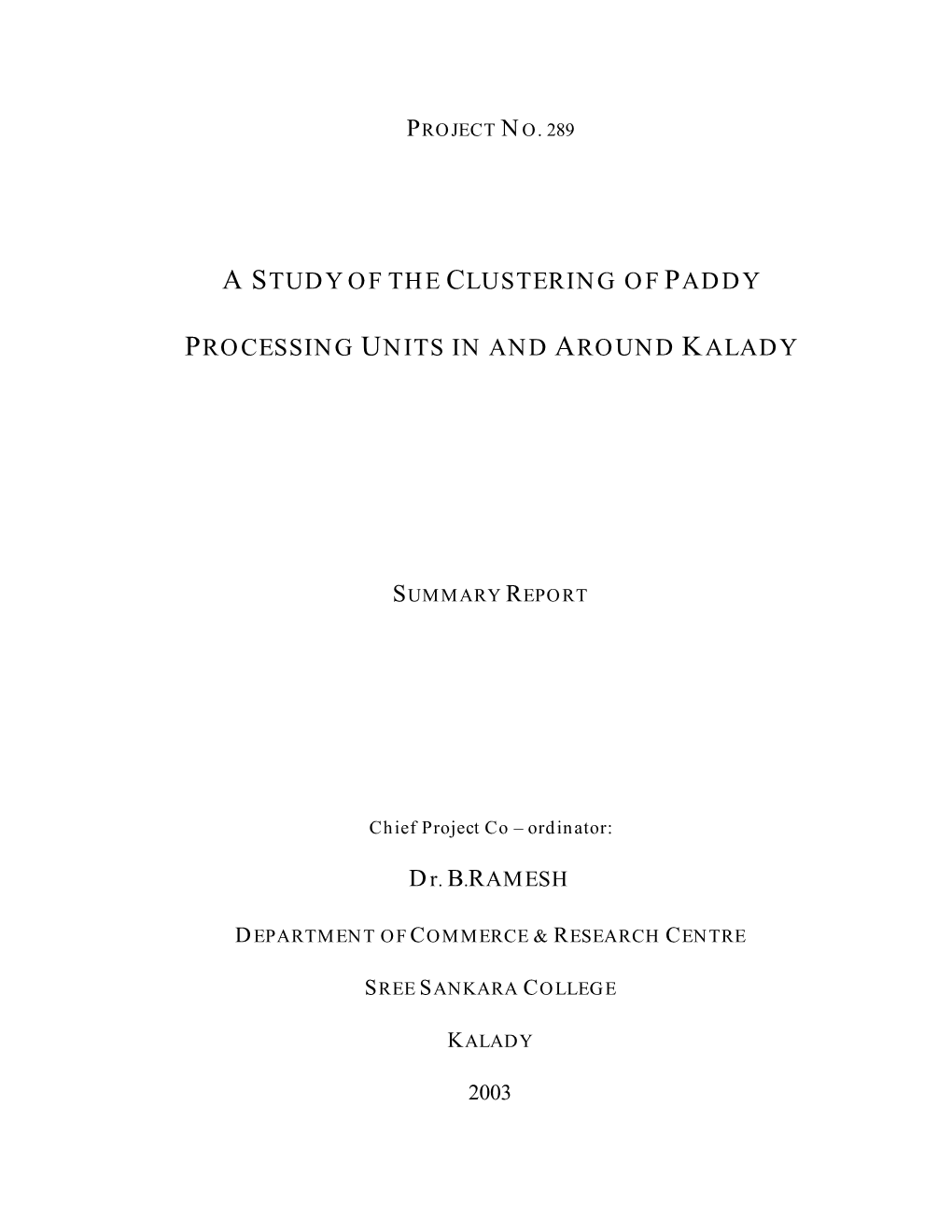 A Study of the Clustering of Paddy Processing Units in and Around Kalady