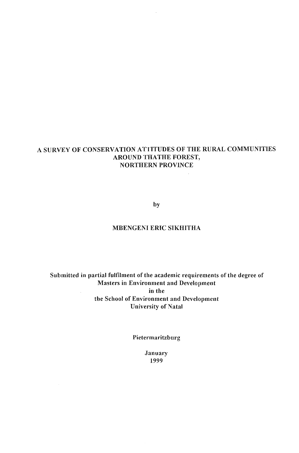 A Survey of Conservation Attitudes of the Rural Communities Around Thathe Forest, Northern Province