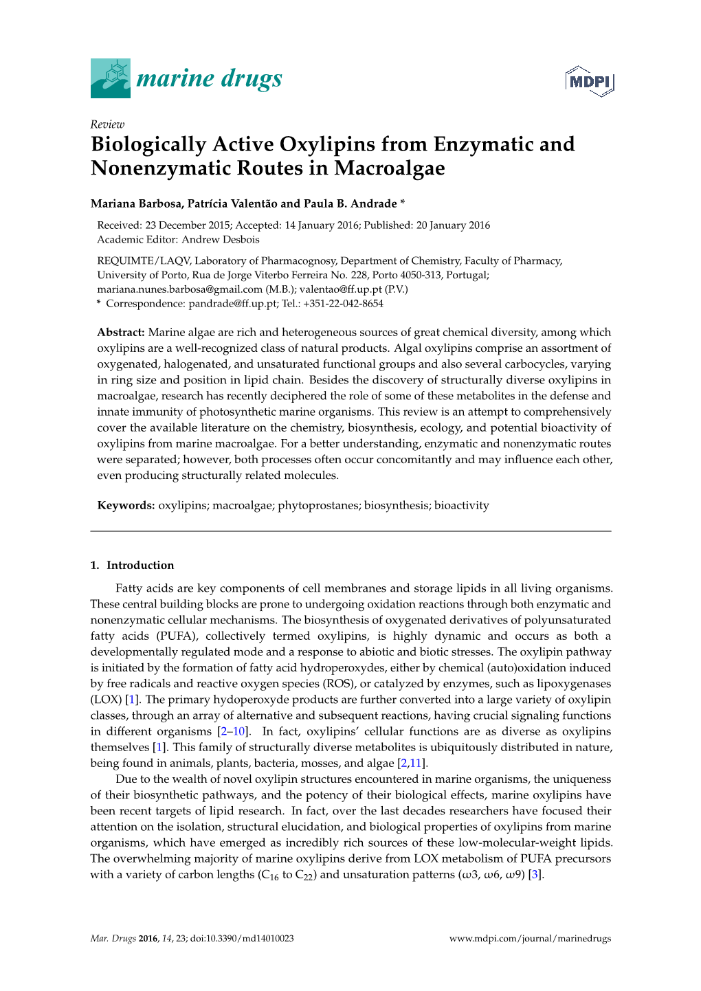 Biologically Active Oxylipins from Enzymatic and Nonenzymatic Routes in Macroalgae