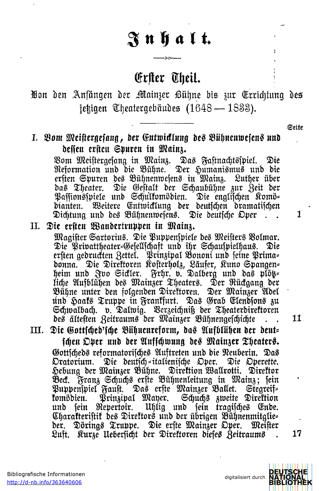 Erster Theil. Von Den Ansüngen Der Mainzer Gühne Bis Zur Errichtung Des Jetzigen Theatergmudes (1648—18ZZ)