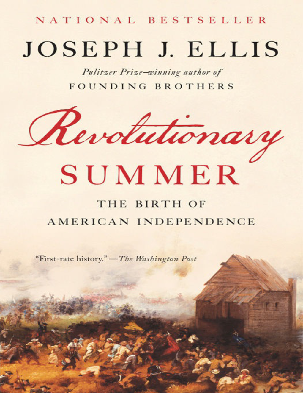 Revolutionary Summer: the Birth of American Independence