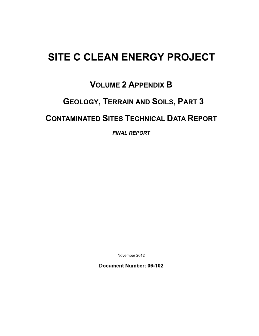 Site C Clean Energy Project: Technical Data Report