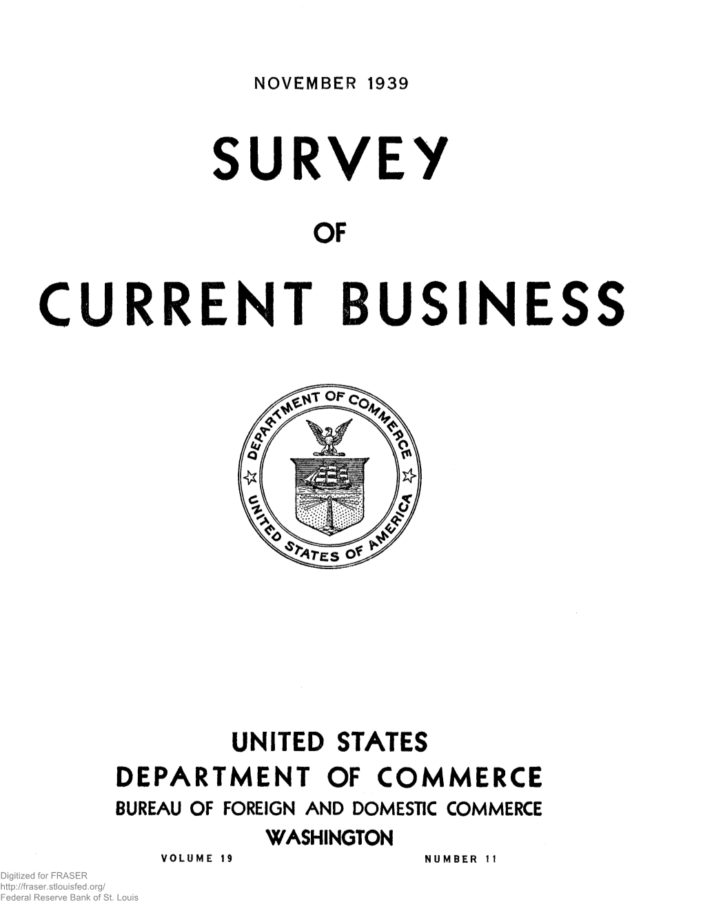 SURVEY of CURRENT BUSINESS November 1939 Monthly Business Indicators, 1929-39