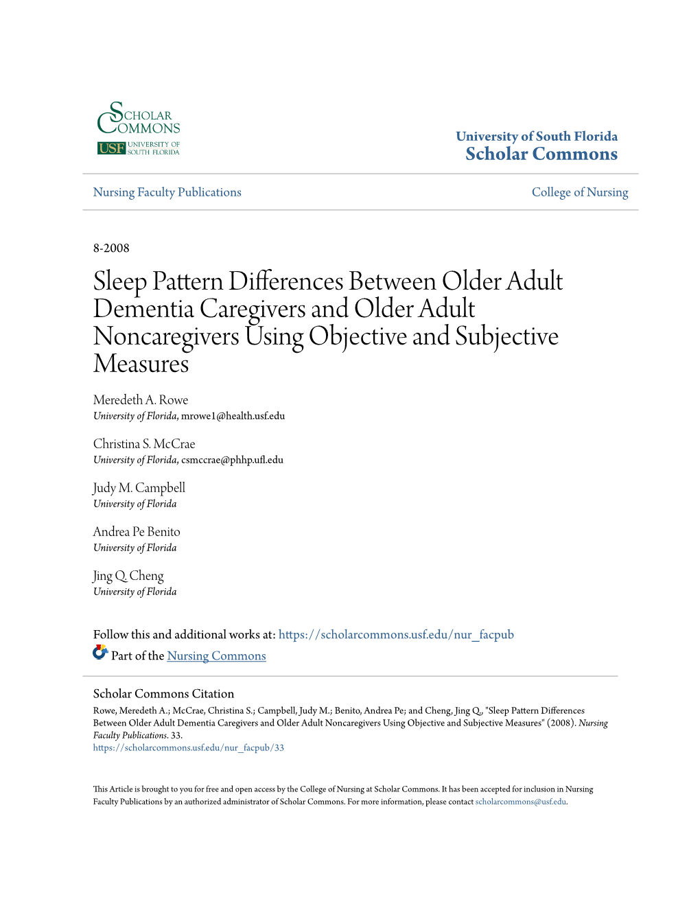 Sleep Pattern Differences Between Older Adult Dementia Caregivers and Older Adult Noncaregivers Using Objective and Subjective Measures Meredeth A