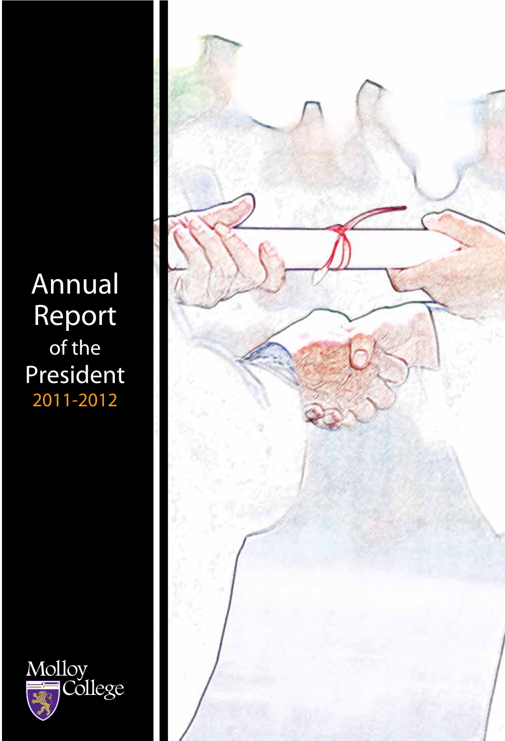 Annual Report of the President 2011-2012 Mission Statement: Molloy