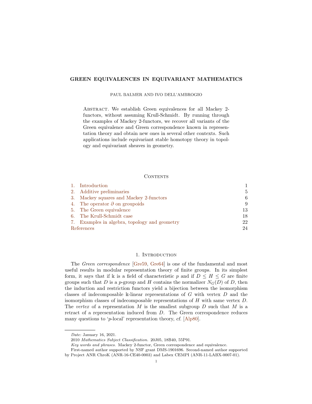 GREEN EQUIVALENCES in EQUIVARIANT MATHEMATICS Abstract. We Establish Green Equivalences for All Mackey 2- Functors, Without Assu