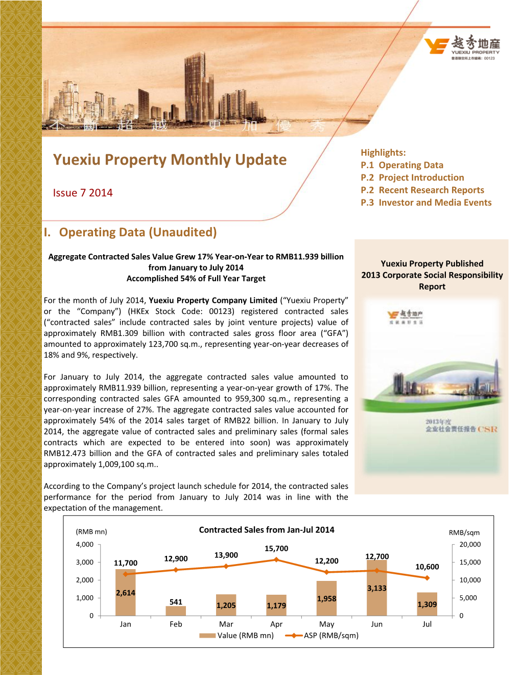 Yuexiu Property Monthly Update P.1 Operating Data P.2 Project Introduction Issue 7 2014 P.2 Recent Research Reports P.3 Investor and Media Events