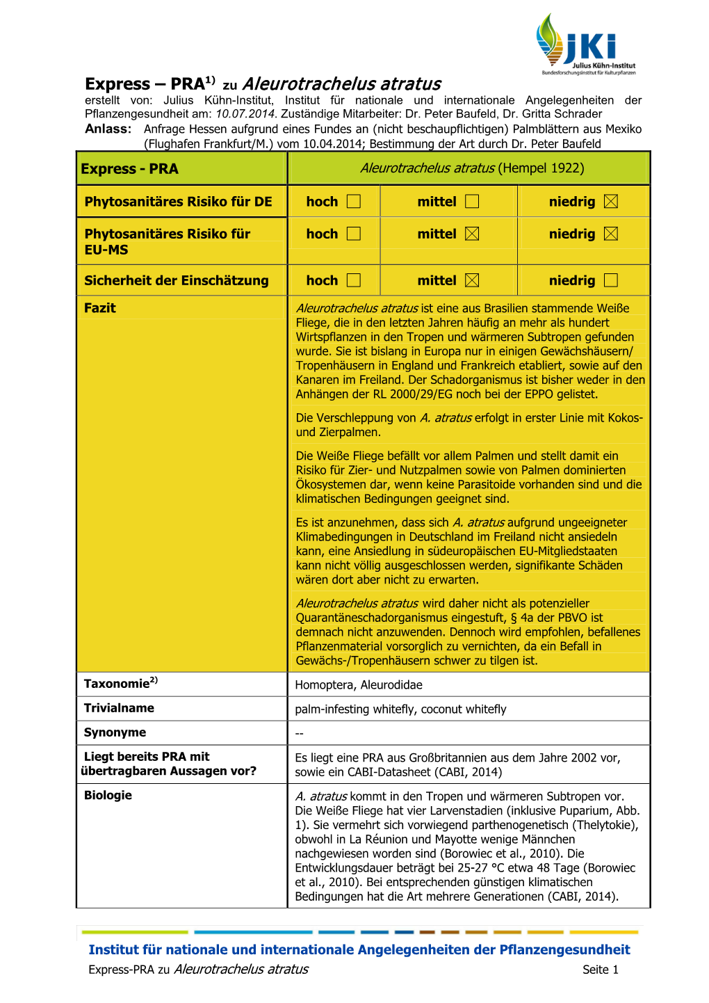 Aleurotrachelus Atratus Erstellt Von: Julius Kühn-Institut, Institut Für Nationale Und Internationale Angelegenheiten Der Pflanzengesundheit Am: 10.07.2014