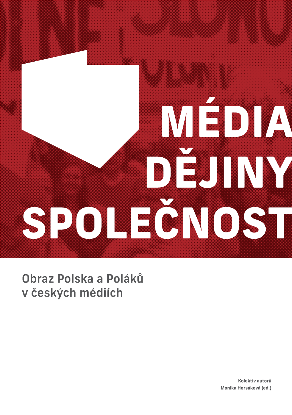 Obraz Polska a Poláků V Českých Médiích
