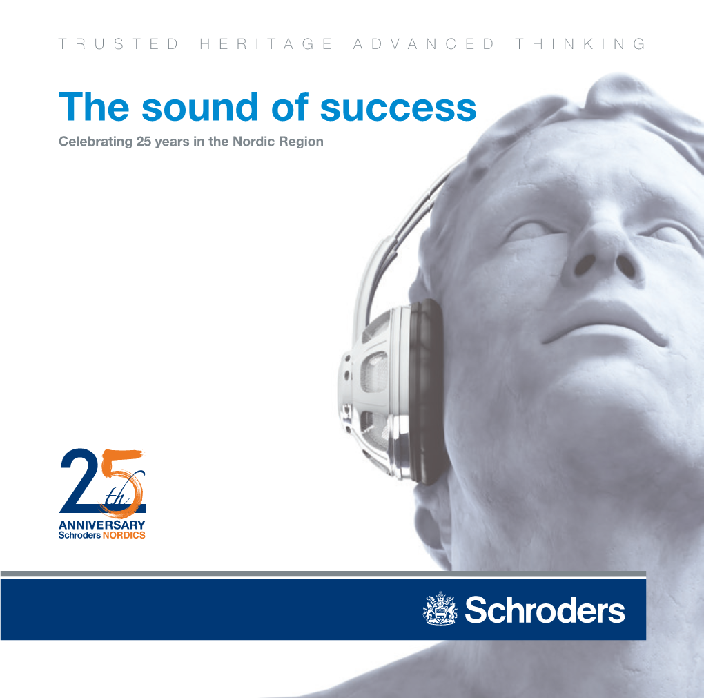 The Sound of Success Celebrating 25 Years in the Nordic Region Welcome!