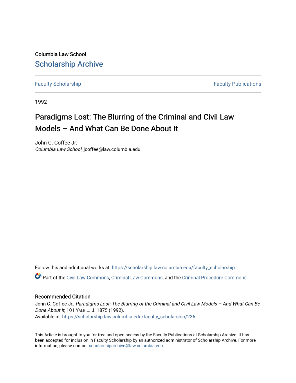 Paradigms Lost: the Blurring of the Criminal and Civil Law Models – and What Can Be Done About It