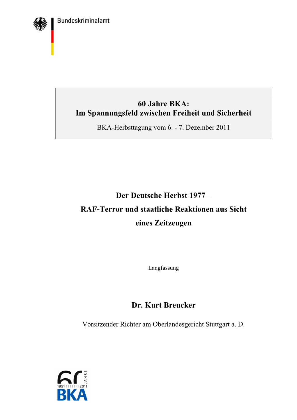 Der Deutsche Herbst 1977 – RAF-Terror Und Staatliche Reaktionen Aus Sicht Eines Zeitzeugen