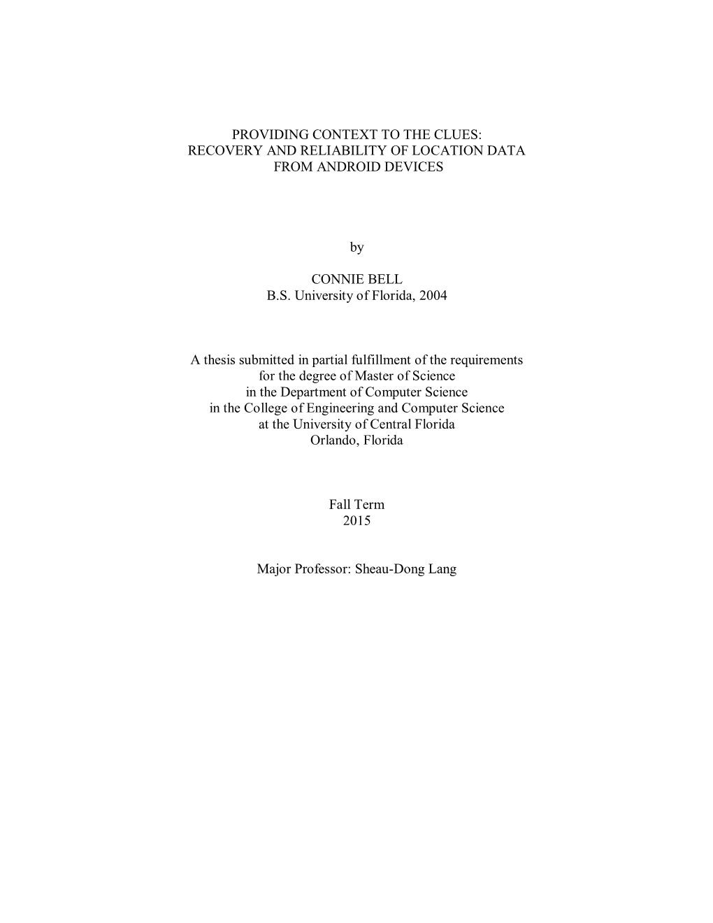 Providing Context to the Clues: Recovery and Reliability of Location Data from Android Devices