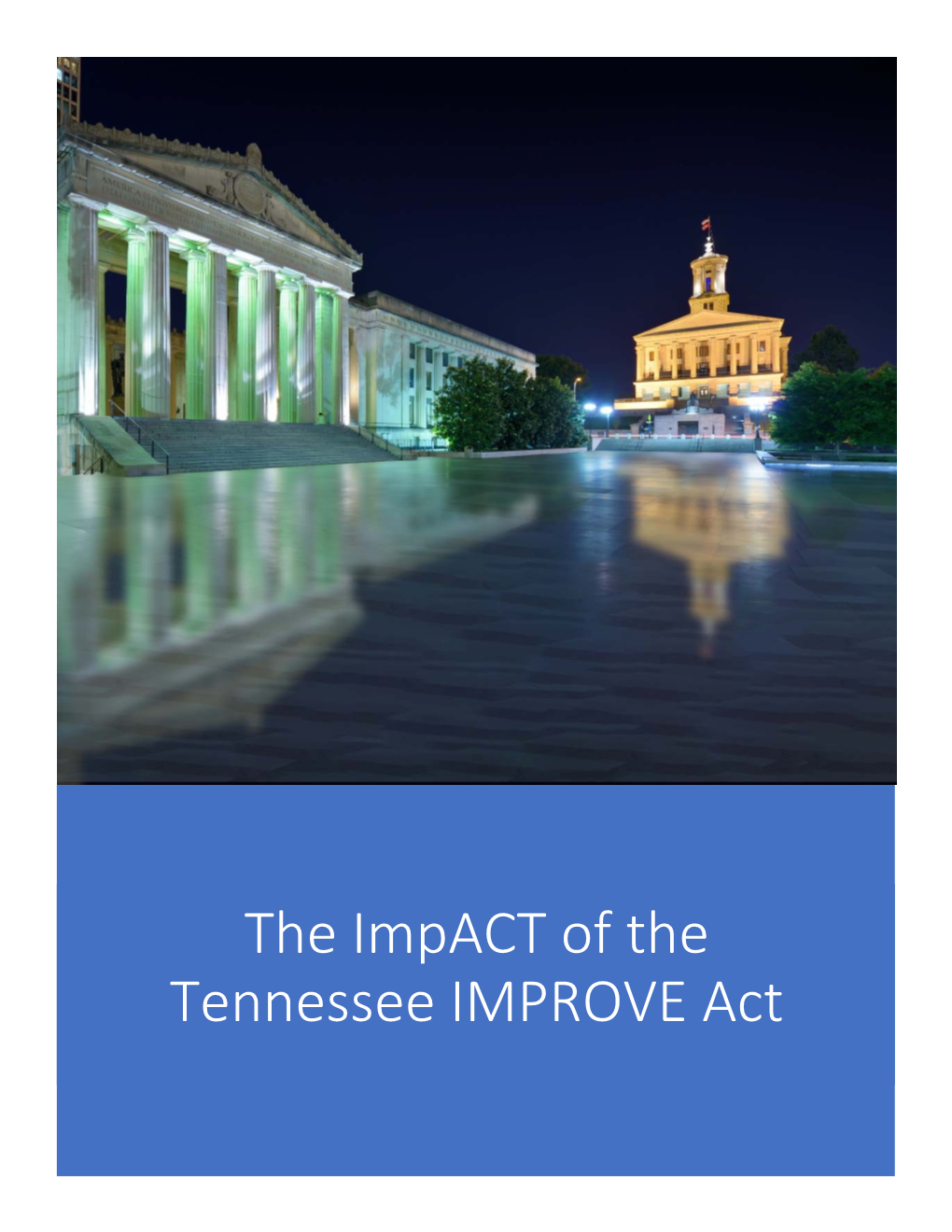 The Impact of the Tennessee IMPROVE Act