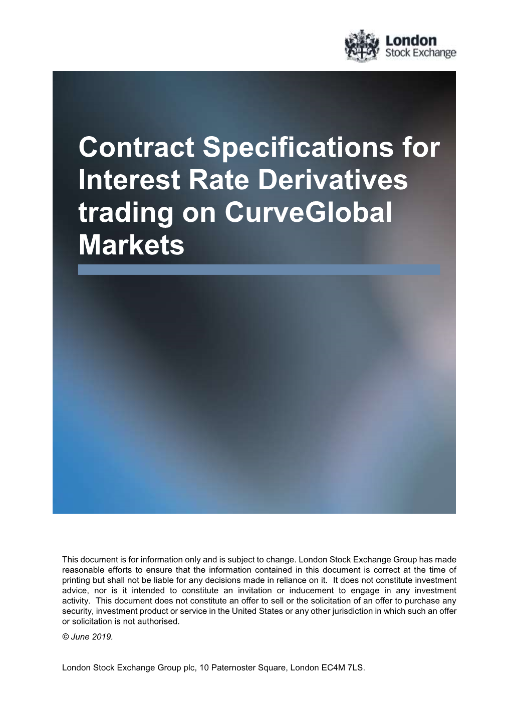 Contract Specifications for Interest Rate Derivatives Trading on Curveglobal Markets Are Set out in This Document