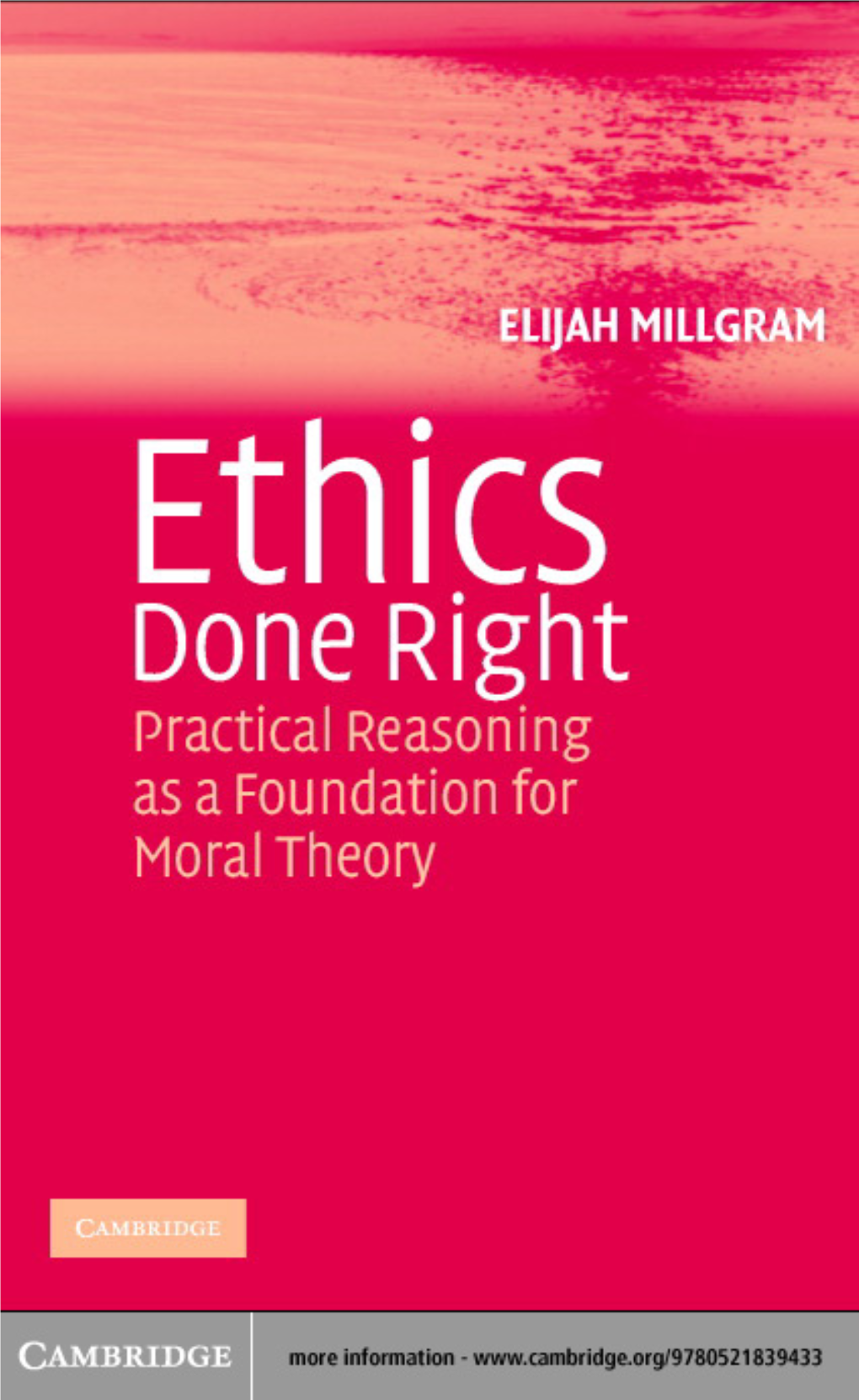 Practical Reasoning As a Foundation for Moral Theory