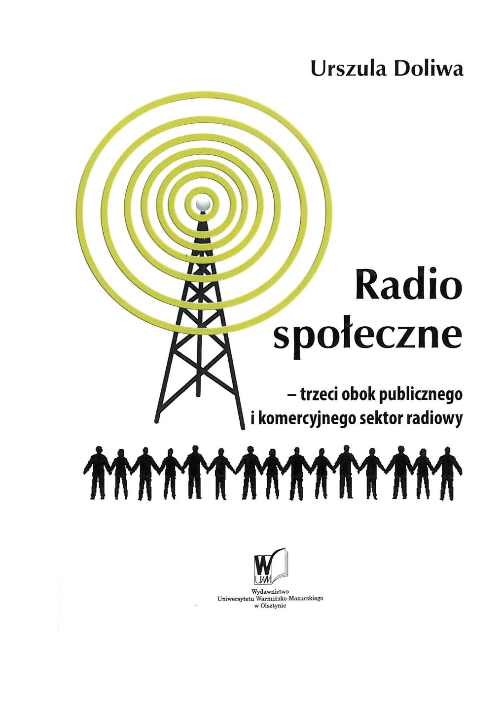 Radio Społeczne – Trzeci Obok Publicznego I Komercyjnego Sektor Radiowy Spis Treści