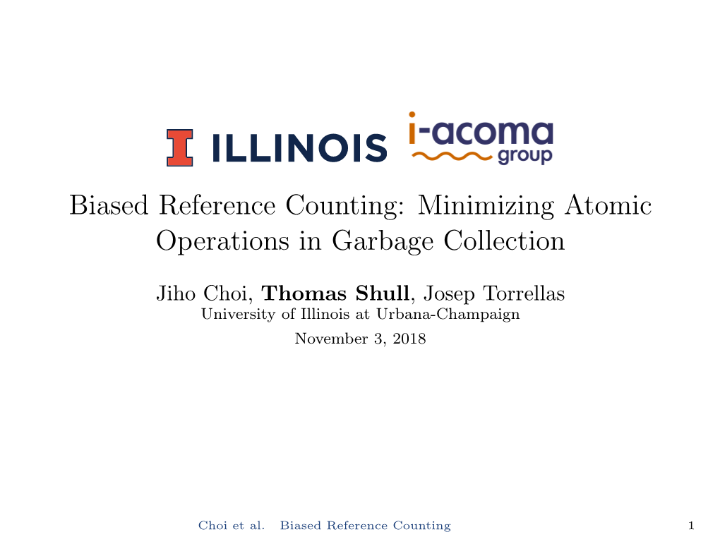 Biased Reference Counting: Minimizing Atomic Operations in Garbage Collection