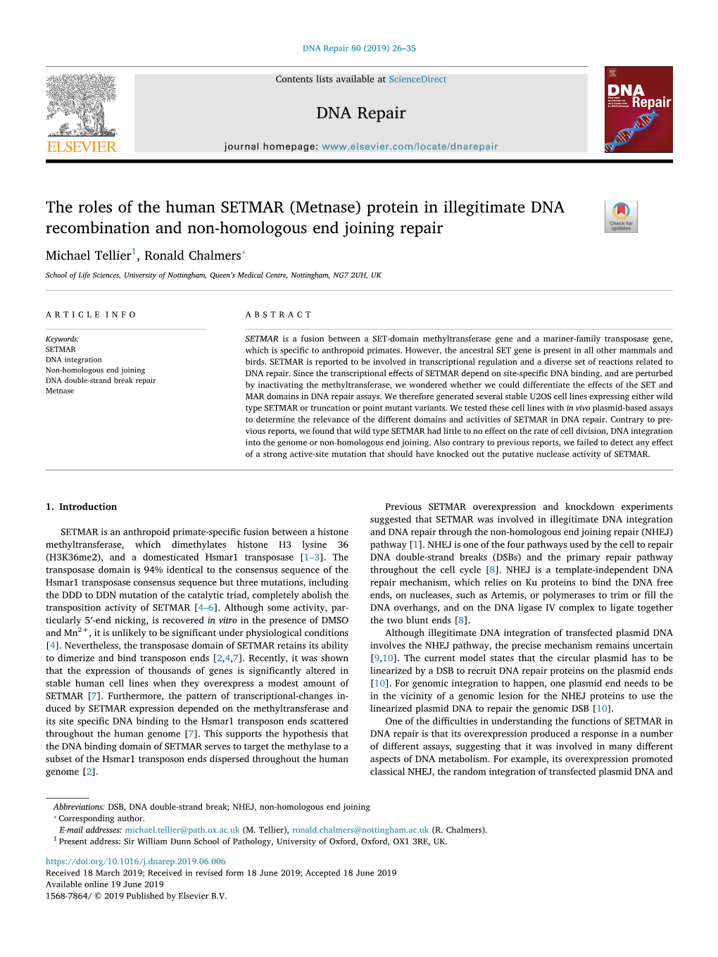 The Roles of the Human SETMAR (Metnase) Protein in Illegitimate DNA Recombination and Non-Homologous End Joining Repair T ⁎ Michael Tellier1, Ronald Chalmers