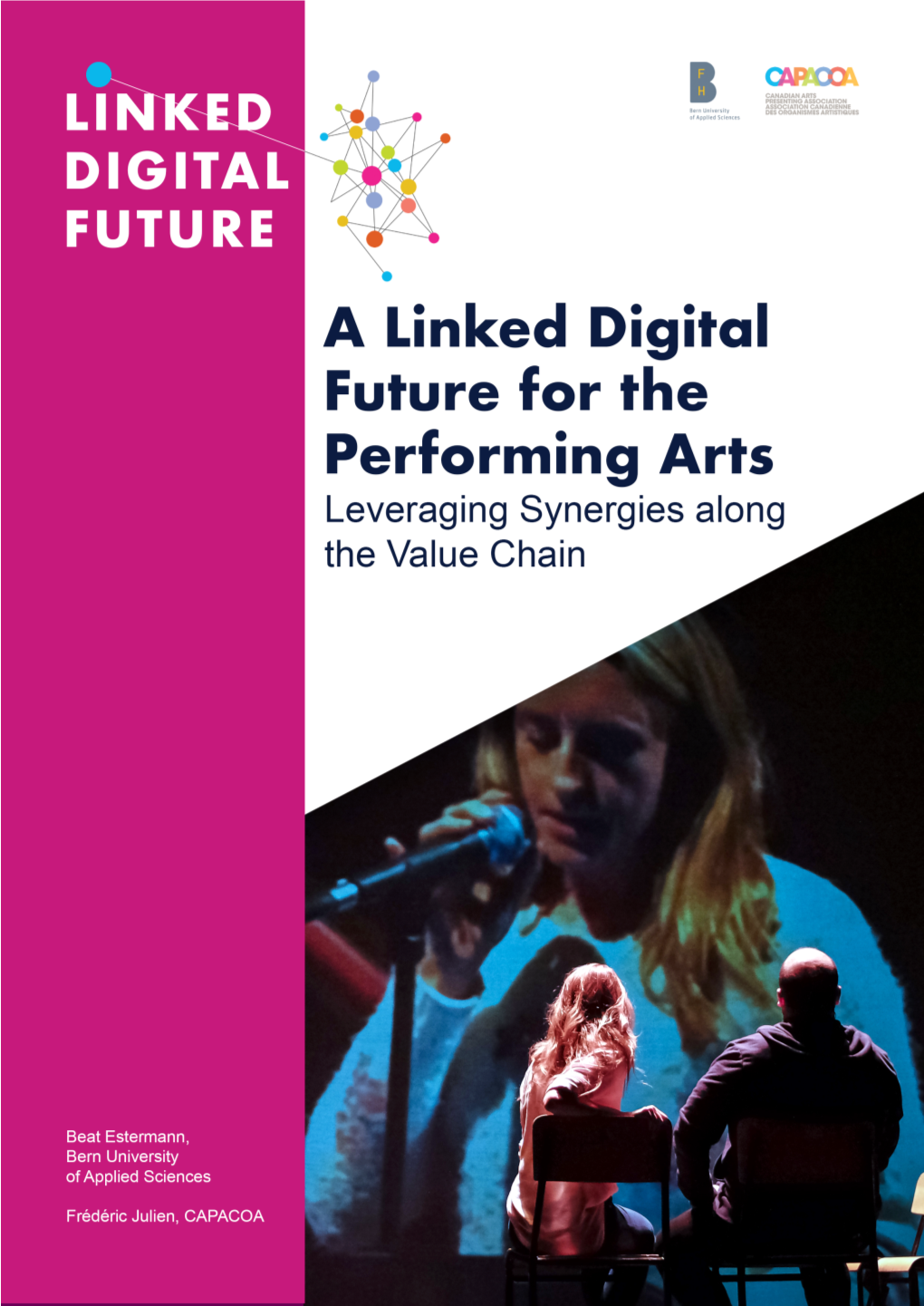 A Linked Digital Future for the Performing Arts: Leveraging Synergies Along the Value Chain