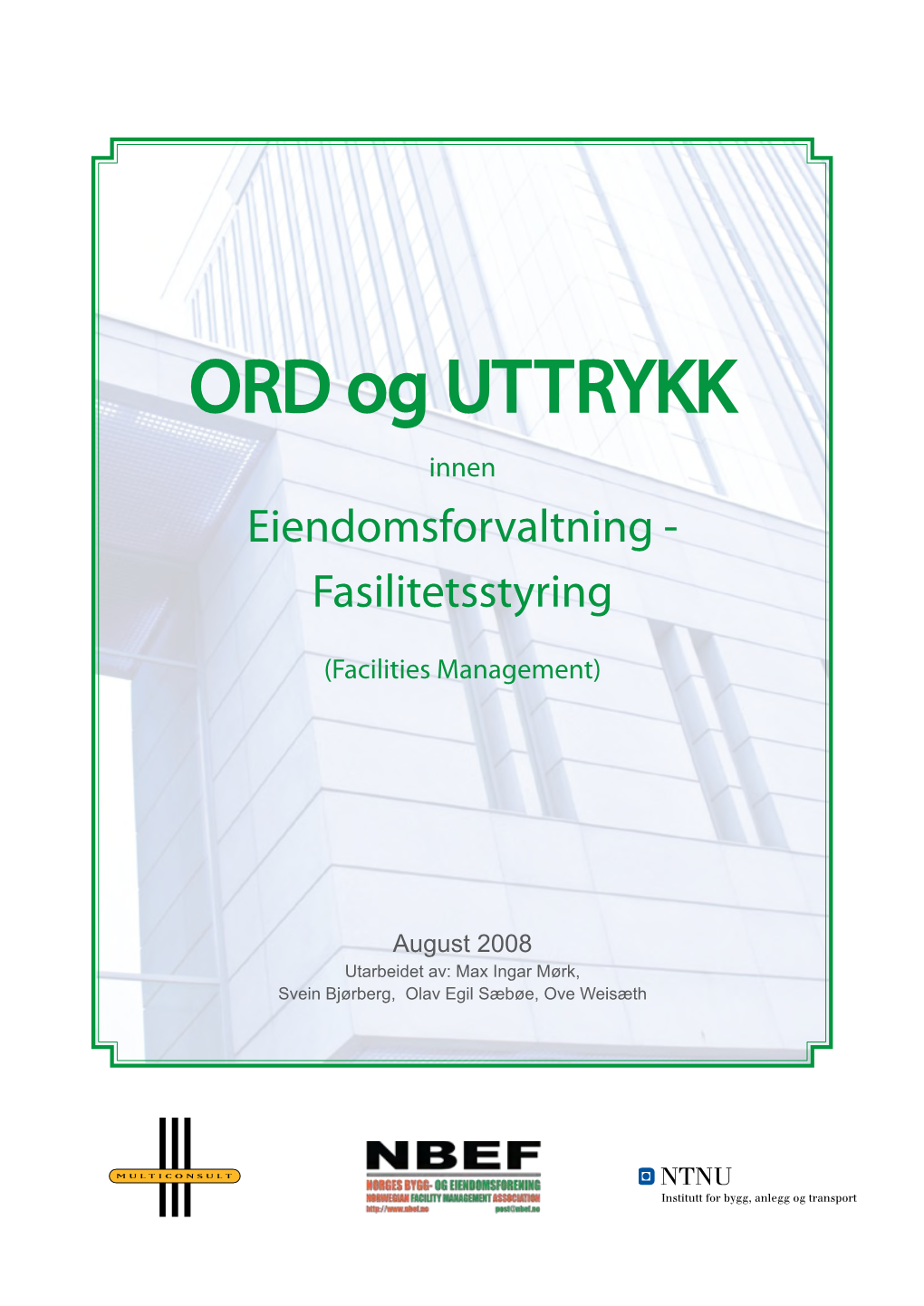 ORD Og UTTRYKK Innen Eiendomsforvaltning - Fasilitetsstyring