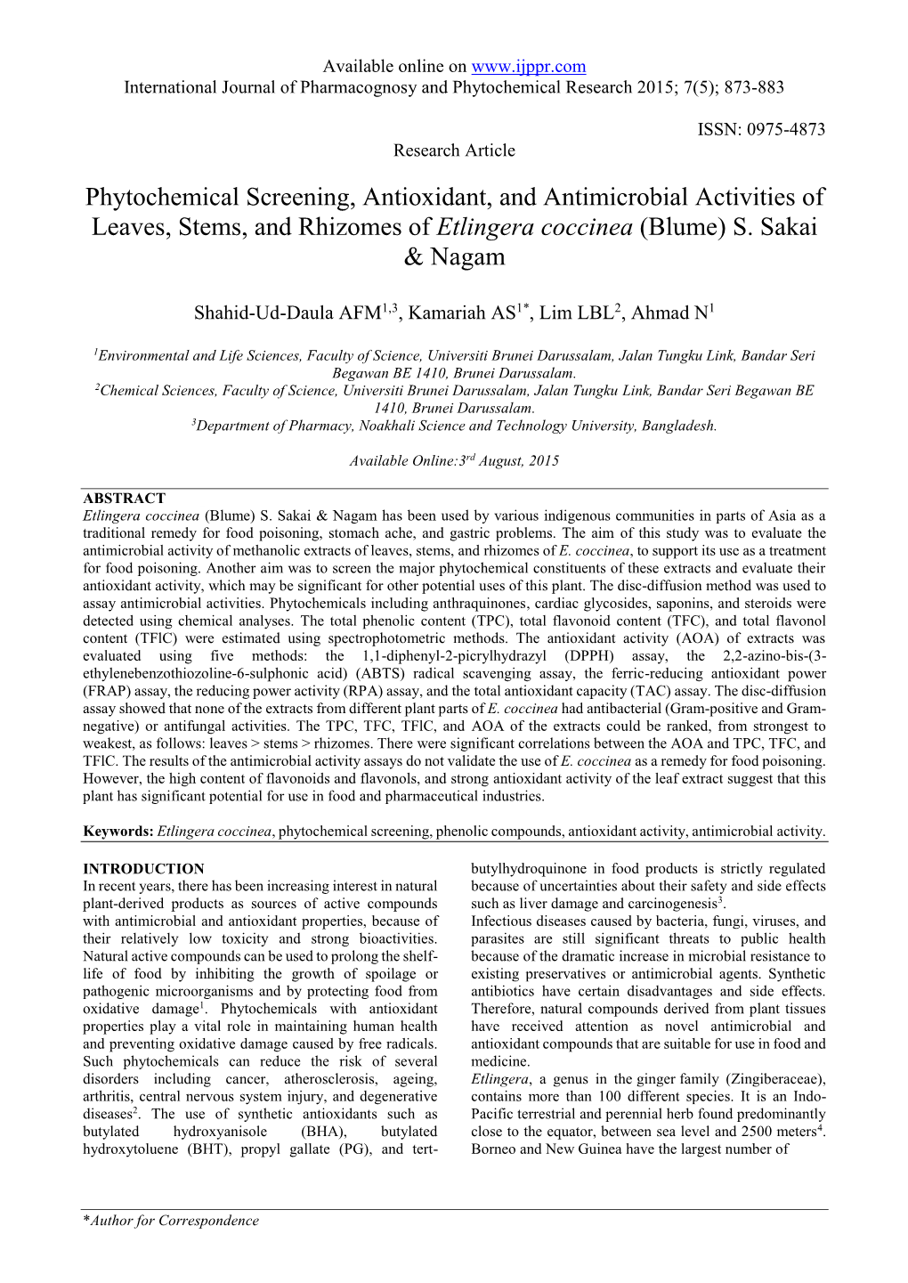 Phytochemical Screening, Antioxidant, and Antimicrobial Activities of Leaves, Stems, and Rhizomes of Etlingera Coccinea (Blume) S