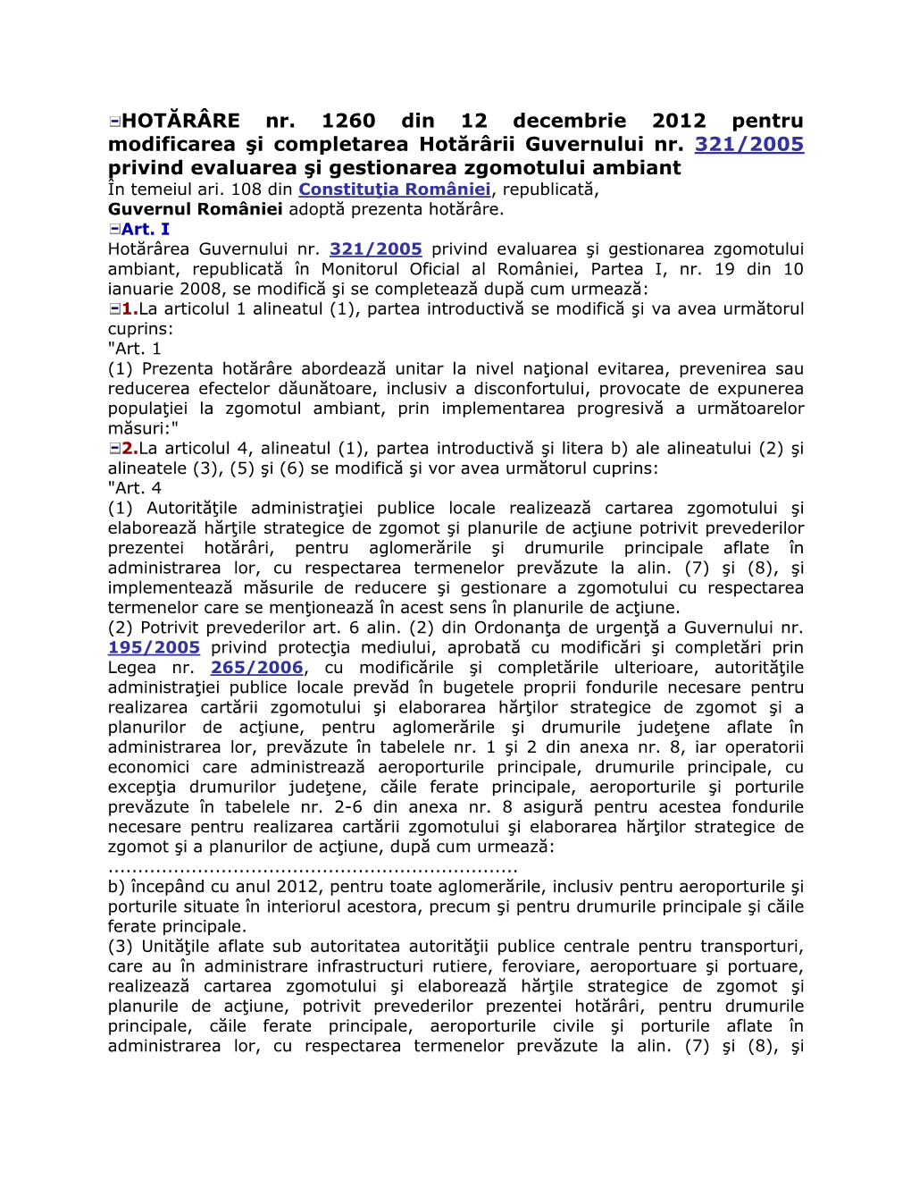 HOTĂRÂRE Nr. 1260 Din 12 Decembrie 2012 Pentru Modificarea Şi Completarea Hotărârii Guvernului Nr. 321/2005 Privind Evaluar