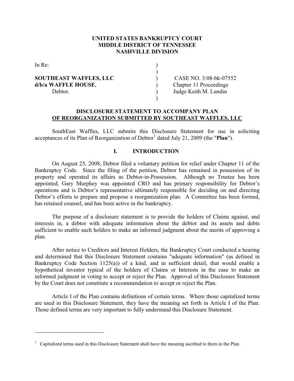 UNITED STATES BANKRUPTCY COURT MIDDLE DISTRICT of TENNESSEE NASHVILLE DIVISION in Re: ) ) SOUTHEAST WAFFLES, LLC ) CASE NO