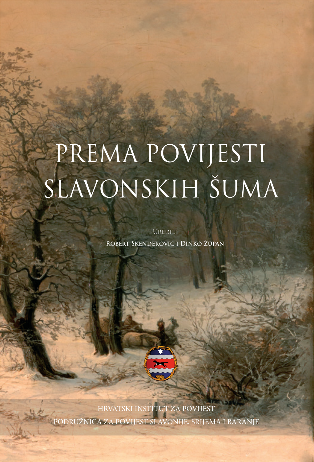 Prema Povijesti Slavonskih Šuma