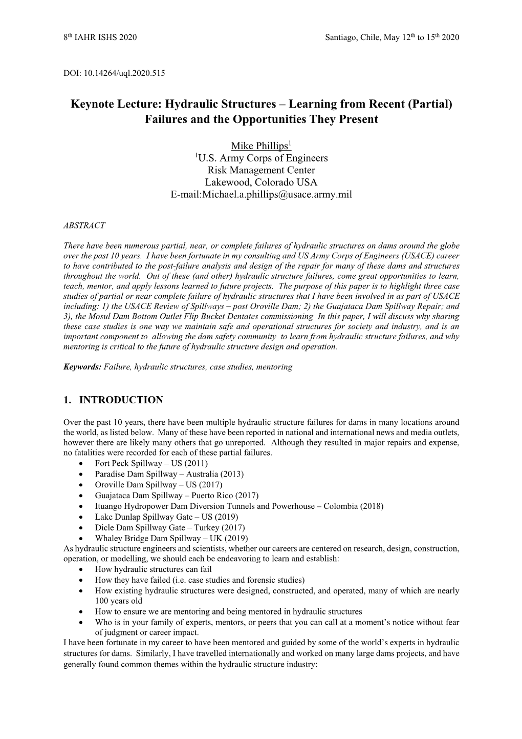 Hydraulic Structures – Learning from Recent (Partial) Failures and the Opportunities They Present