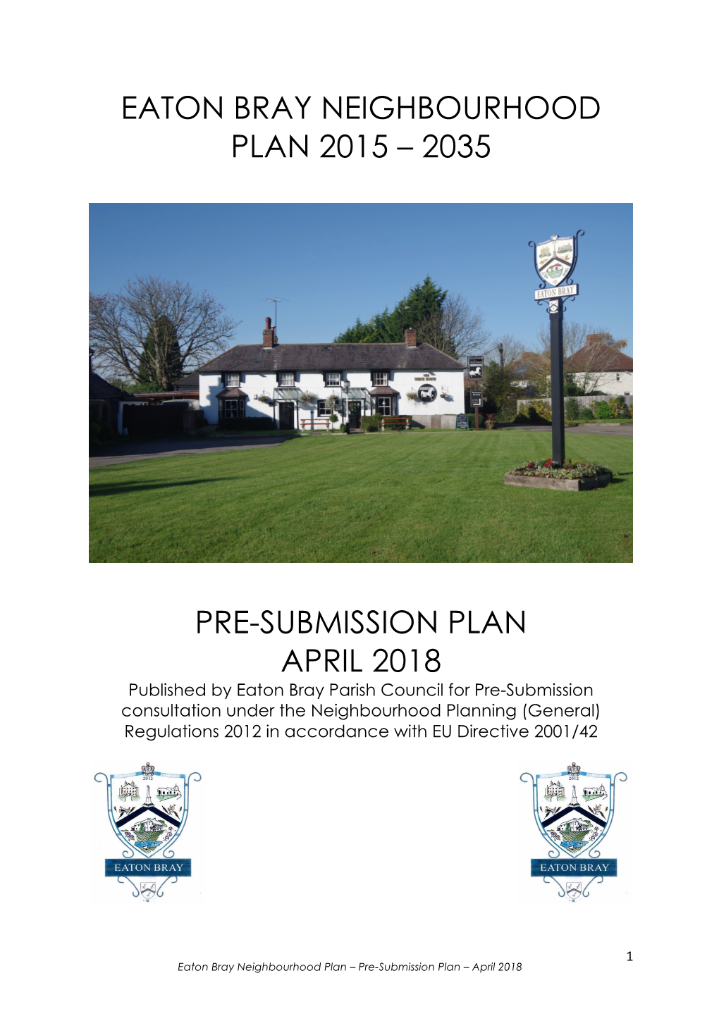 Eaton Bray Neighbourhood Plan 2015 – 2035 Pre-Submission Plan April 2018