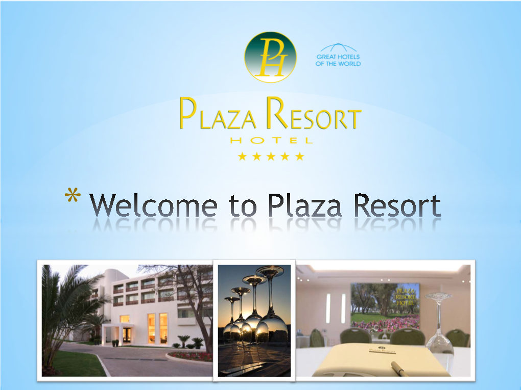 Plaza Resort, the 5 Star Hotel in Athens’ Most Exclusive Area, Where Leisure and Business Mingle Successfully