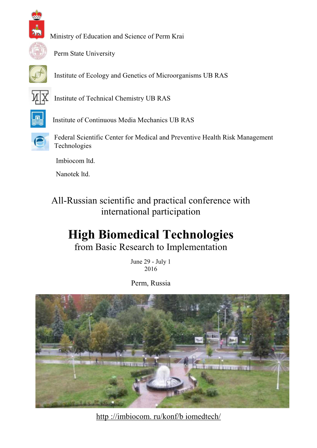 High Biomedical Technologies from Basic Research to Implementation