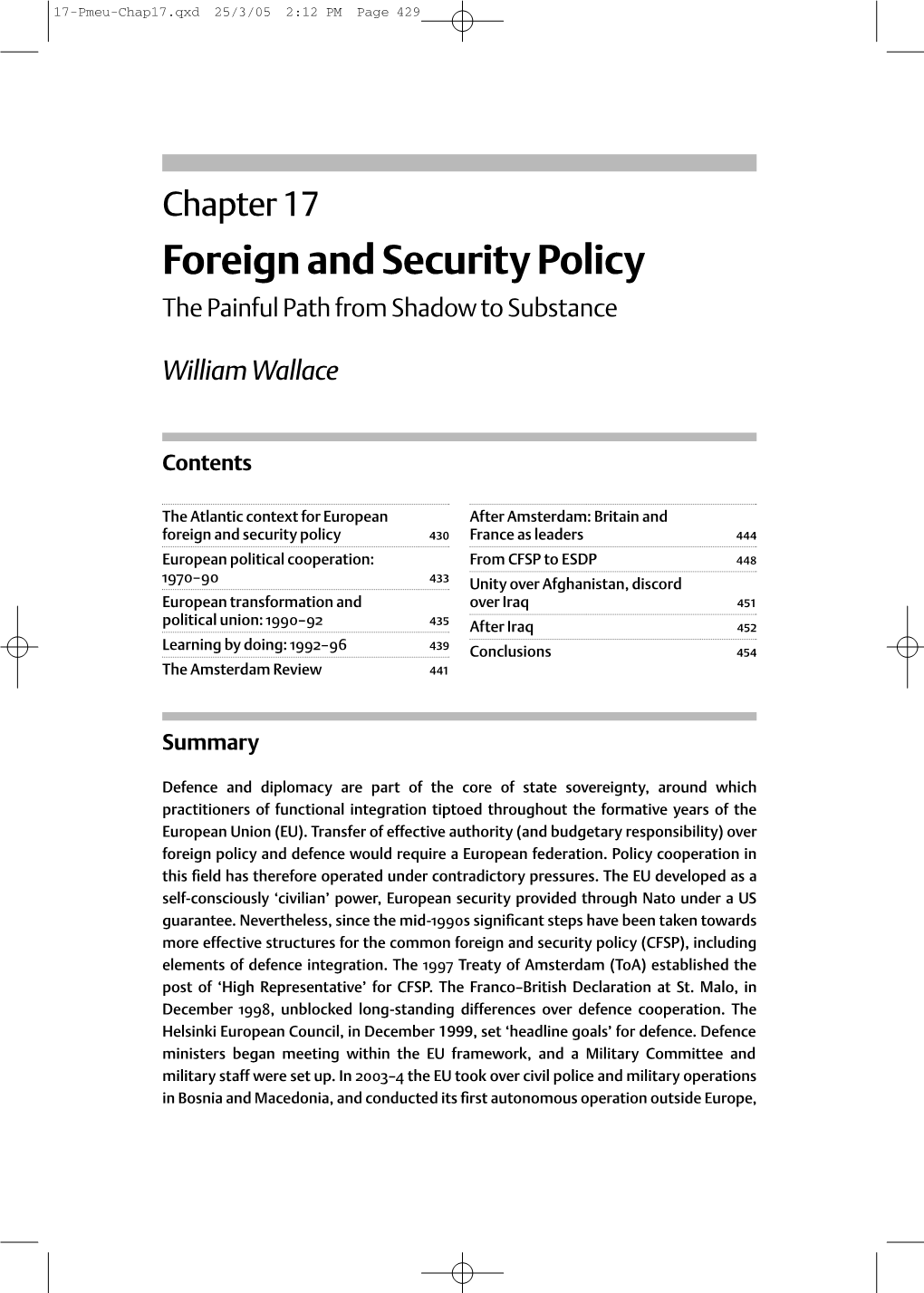 Foreign and Security Policy the Painful Path from Shadow to Substance