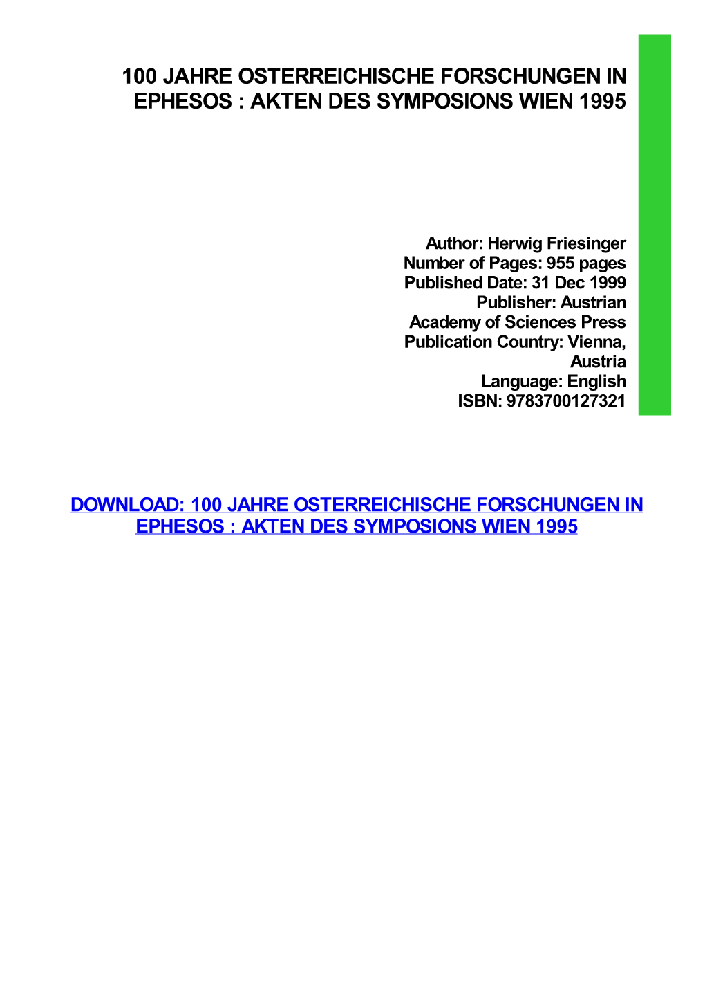 100 Jahre Osterreichische Forschungen in Ephesos : Akten Des Symposions Wien 1995