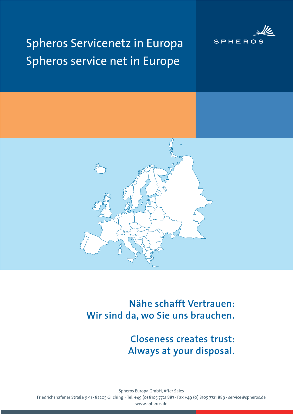 Spheros Servicenetz in Europa Spheros Service Net in Europe