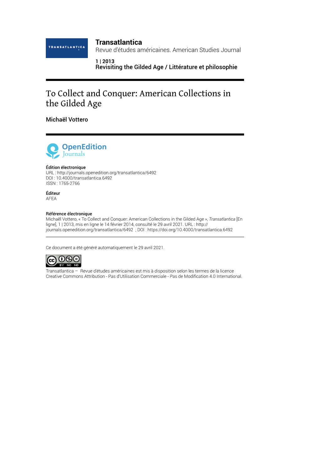 Transatlantica, 1 | 2013 to Collect and Conquer: American Collections in the Gilded Age 2