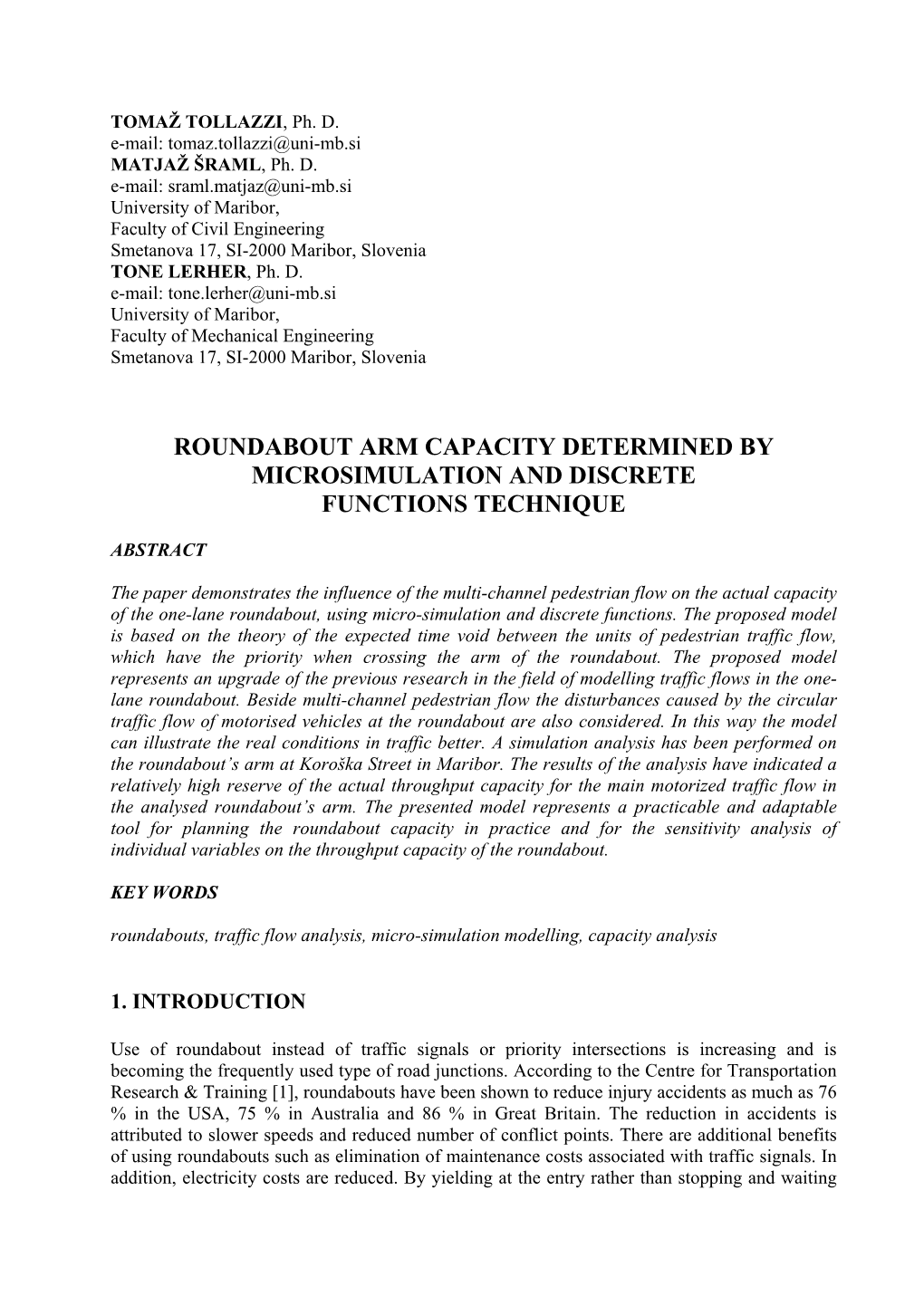 Roundabout Arm Capacity Determined by Microsimulation and Discrete Functions Technique