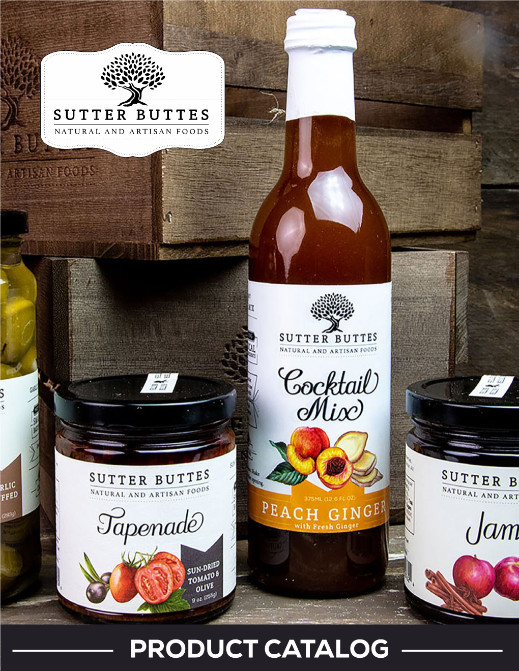 Product Catalog Sutter Buttes Natural and Artisan Food Company