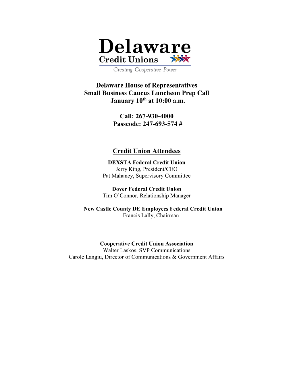 Delaware House of Representatives Small Business Caucus Luncheon Prep Call January 10Th at 10:00 A.M