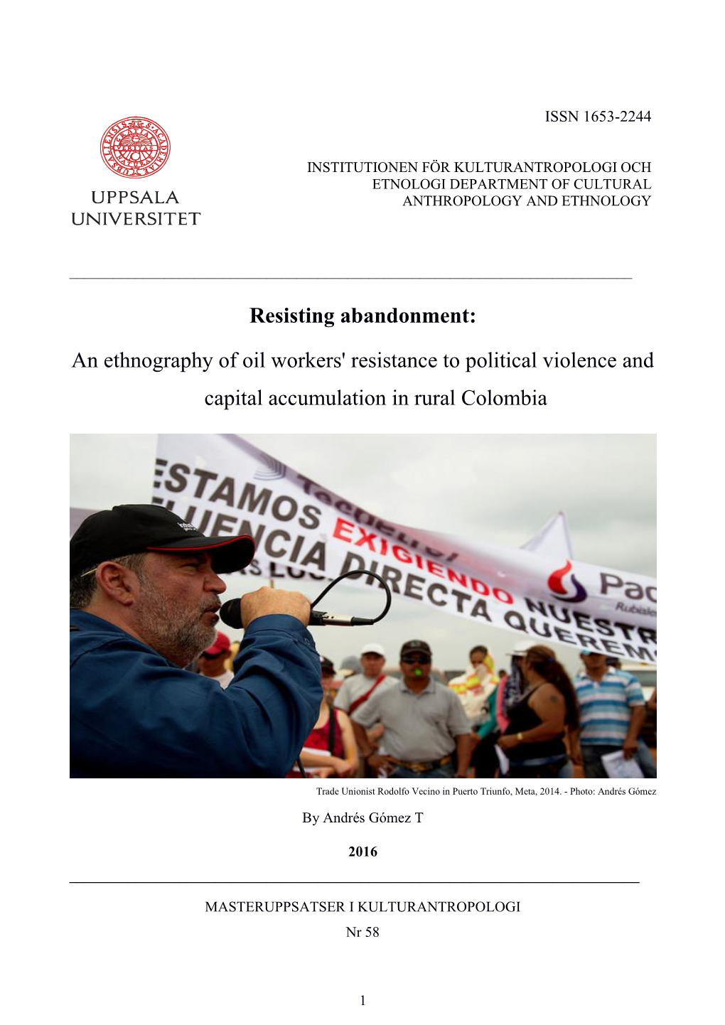 An Ethnography of Oil Workers' Resistance to Political Violence and Capital Accumulation in Rural Colombia