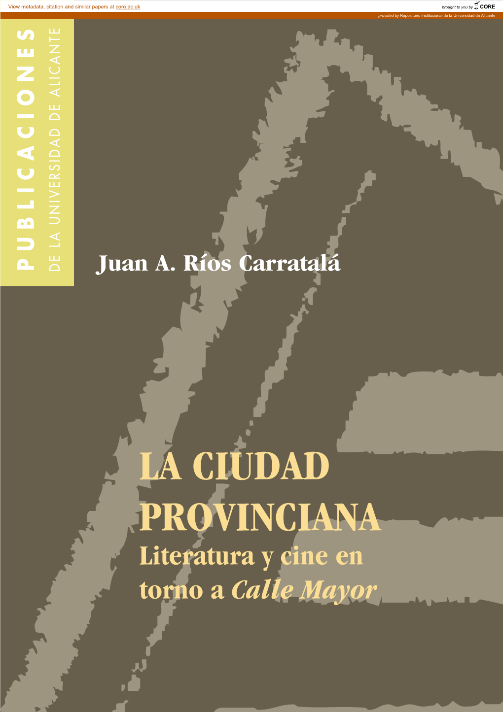 LA CIUDAD PROVINCIANA Literatura Y Cine En Torno a Calle Mayor © Juan A