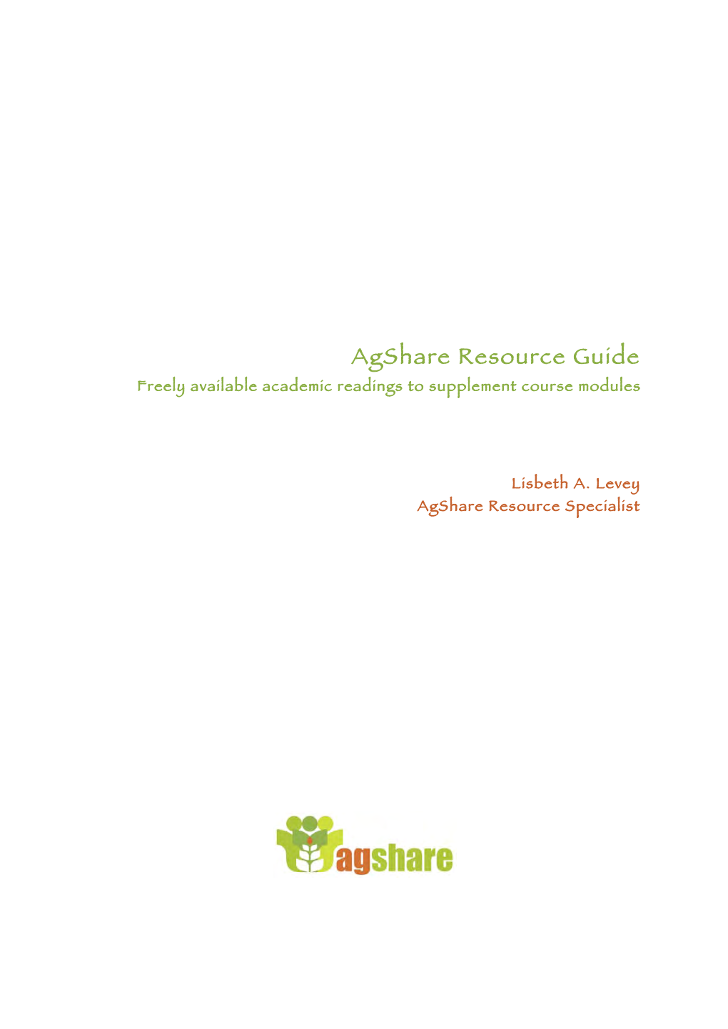 Agshare Resource Guide Freely Available Academic Readings to Supplement Course Modules