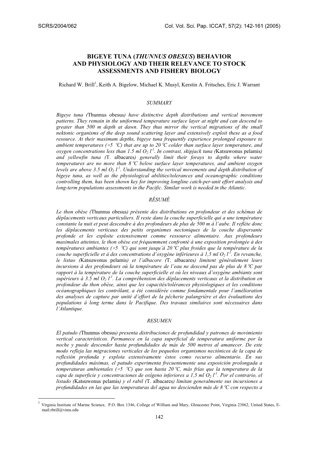 Bigeye Tuna (Thunnus Obesus) Behavior and Physiology and Their Relevance to Stock Assessments and Fishery Biology