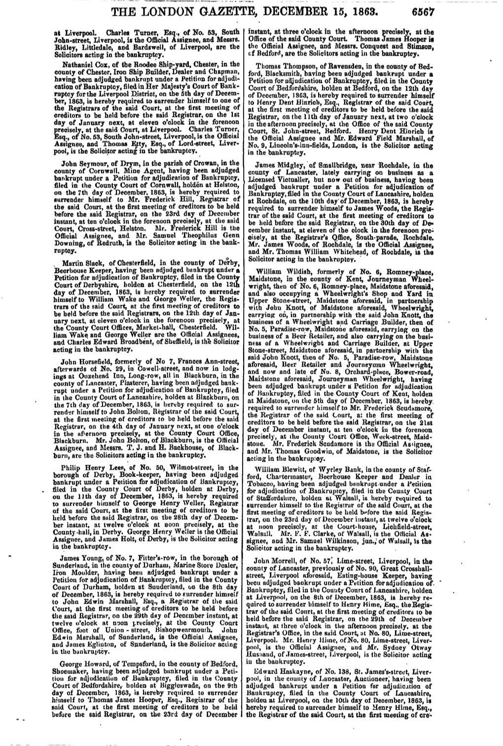 THE LONDON GAZETTE, DECEMBER 15, 1863. 6567 at Liverpool