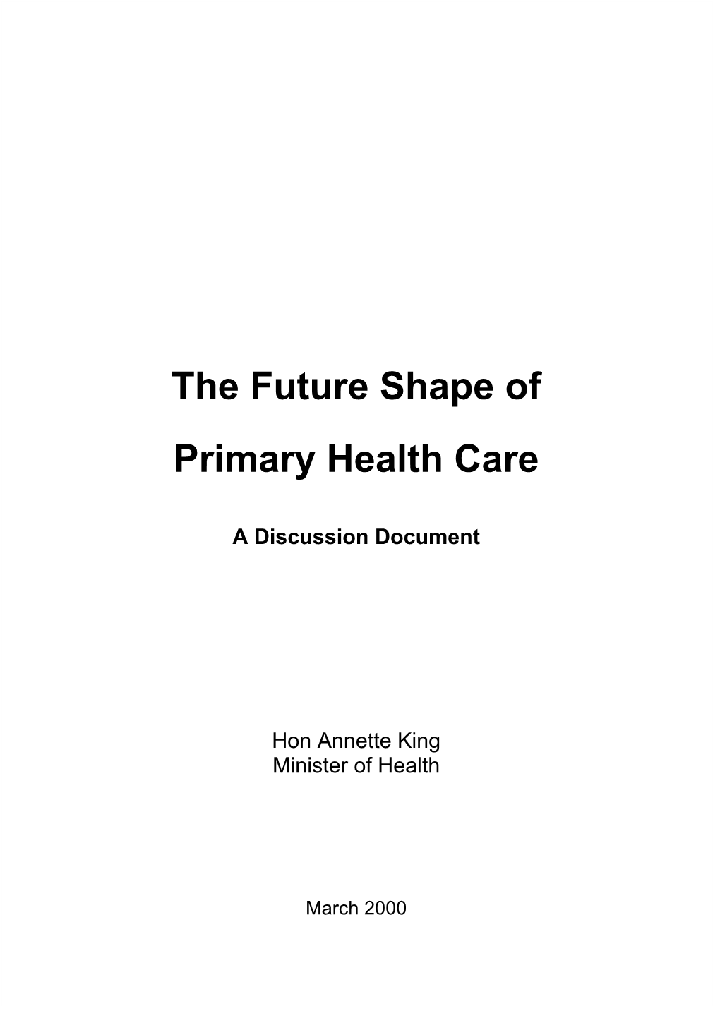 The Future Shape of Primary Health Care