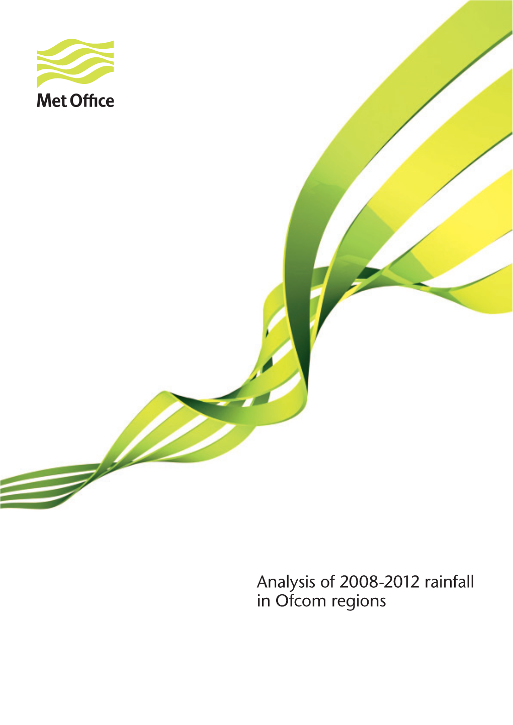 Analysis of 2008-2012 Rainfall in Ofcom Regions Contents