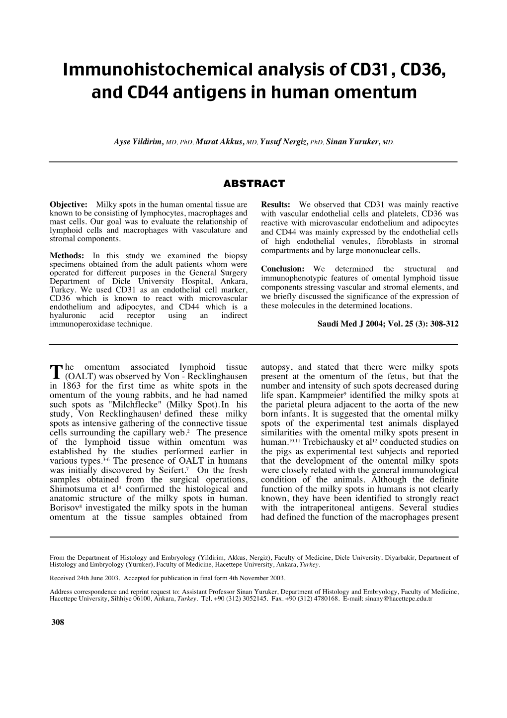 Immunohistochemical Analysis of CD31, CD36, and CD44 Antigens in Human Omentum